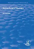 E-Book (epub) Making Sense of MacIntyre von Michael Fuller