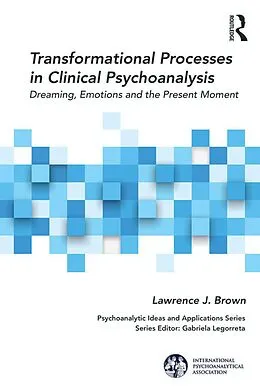 E-Book (pdf) Transformational Processes in Clinical Psychoanalysis von Lawrence J. Brown
