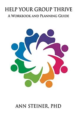 E-Book (pdf) Help Your Group Thrive von Ann Steiner