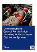 ePUB Deterioration and Optimal Rehabilitation Modelling for Urban Water Distribution Systems von Yi Zhou