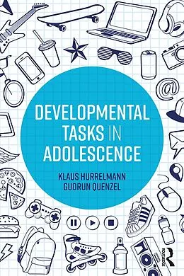 E-Book (epub) Developmental Tasks in Adolescence von Klaus Hurrelmann, Gudrun Quenzel