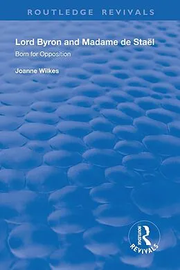 E-Book (epub) Lord Byron and Madame de Staël von Joanne Wilkes