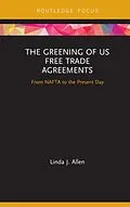 E-Book (pdf) The Greening of US Free Trade Agreements von Linda Allen