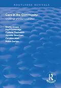 E-Book (pdf) Care in the Community von Martin Knapp, Paul Cambridge, Corinne Thomason