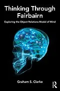 E-Book (pdf) Thinking Through Fairbairn von Graham S. Clarke