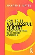 E-Book (pdf) How to Be a Successful Student von Richard E. Mayer