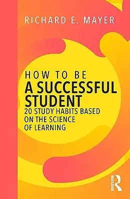 E-Book (pdf) How to Be a Successful Student von Richard E. Mayer