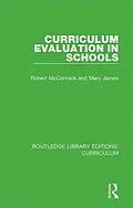E-Book (pdf) Curriculum Evaluation in Schools von Robert Mccormick, Mary James