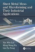 PDF Sheet Metal Meso- and Microforming and Their Industrial Applications von Xin Min Lai, Ming Wang Fu, Lin Fa Peng
