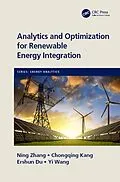 E-Book (epub) Analytics and Optimization for Renewable Energy Integration von Ning Zhang, Chongqing Kang, Ershun Du
