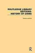 E-Book (pdf) Routledge Library Editions: History of China von Various