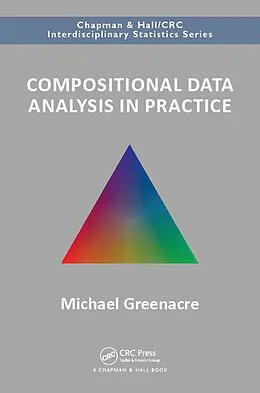 E-Book (epub) Compositional Data Analysis in Practice von Michael Greenacre