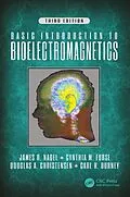 E-Book (pdf) Basic Introduction to Bioelectromagnetics, Third Edition von Cynthia Furse, Douglas A. Christensen, Carl H. Durney