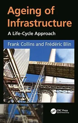 E-Book (pdf) Ageing of Infrastructure von Frank Collins, Frédéric Blin