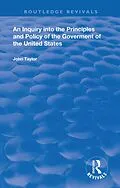 E-Book (epub) An Inquiry Into The Principles And Policy Of The Goverment Of The United States von John Taylor