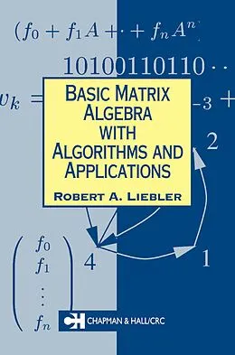 E-Book (pdf) Basic Matrix Algebra with Algorithms and Applications von Robert A. Liebler