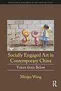 E-Book (pdf) Socially Engaged Art in Contemporary China von Meiqin Wang