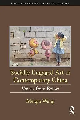 E-Book (pdf) Socially Engaged Art in Contemporary China von Meiqin Wang