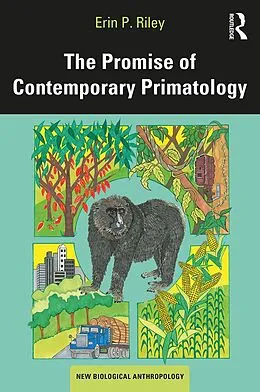 E-Book (pdf) The Promise of Contemporary Primatology von Erin P. Riley