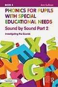 E-Book (epub) Phonics for Pupils with Special Educational Needs Book 4: Sound by Sound Part 2 von Ann Sullivan