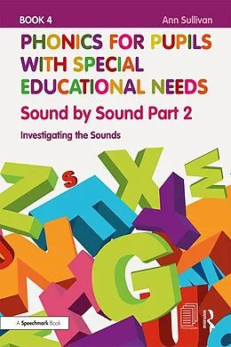 E-Book (epub) Phonics for Pupils with Special Educational Needs Book 4: Sound by Sound Part 2 von Ann Sullivan