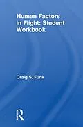 E-Book (pdf) Human Factors in Flight: Student Workbook von Craig S. Funk