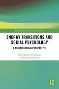 E-Book (pdf) Energy Transitions and Social Psychology von Paul Upham, Paula Bögel, Katinka Johansen
