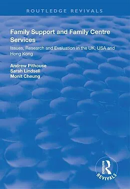 E-Book (pdf) Family Support and Family Centre Services von Andrew Pithouse, Sarah Lindsell, Monit Cheung