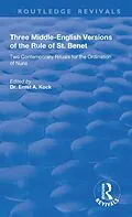 E-Book (pdf) Three Middle-English Versions of the Rule of St. Benet von Ernst A. Kock