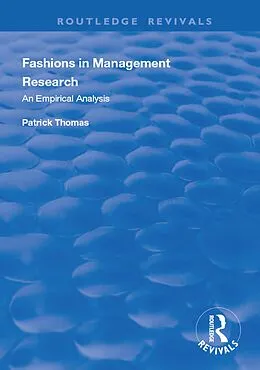 E-Book (epub) Fashions in Management Research von Patrick Thomas