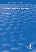 E-Book (epub) Alienation and Value-Neutrality von A. J Loughlin