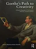 E-Book (pdf) Goethe's Path to Creativity von Rainer Holm-Hadulla
