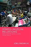 E-Book (pdf) Hindu-Muslim Relations von Jörg Friedrichs