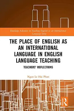 ePUB The Place of English as an International Language in English Language Teaching von Ngan Le Hai Phan