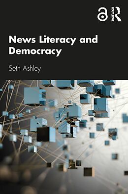 eBook (pdf) News Literacy and Democracy de Seth Ashley