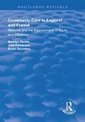 E-Book (pdf) Community Care in England and France von Bleddyn Davies, José Fernández