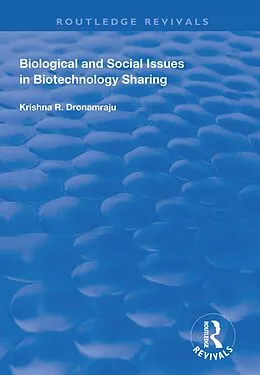 E-Book (epub) Biological and Social Issues in Biotechnology Sharing von Krishna R. Dronamraju