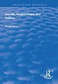 E-Book (epub) Derrida, Responsibility and Politics von Morag Patrick