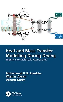 E-Book (epub) Heat and Mass Transfer Modelling During Drying von Mohammad U. H. Joardder, Washim Akram, Azharul Karim