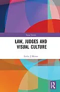 E-Book (epub) Law, Judges and Visual Culture von Leslie J Moran