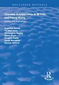 E-Book (epub) Chinese Adolescents in Britain and Hong Kong von Gajendra Verma, Yu-Man Chan, Christopher Bagley