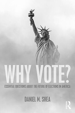E-Book (epub) Why Vote? von Daniel M. Shea
