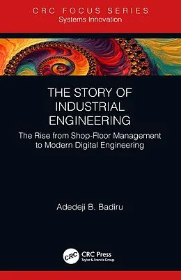 E-Book (epub) The Story of Industrial Engineering von Adedeji B. Badiru