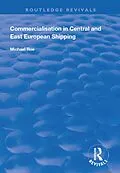 E-Book (epub) Commercialisation in Central and East European Shipping von Michael Roe