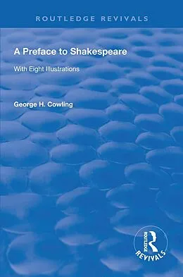 PDF A Preface to Shakespeare (1925) von George. H. Cowling