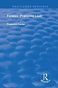 E-Book (epub) Ferencz (Francois) Liszt von Frederick Corder