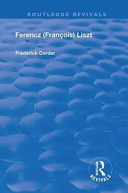 E-Book (pdf) Ferencz (Francois) Liszt von Frederick Corder
