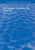E-Book (pdf) The Civilization of Greece in the Bronze Age (1928) von H. R. Hall