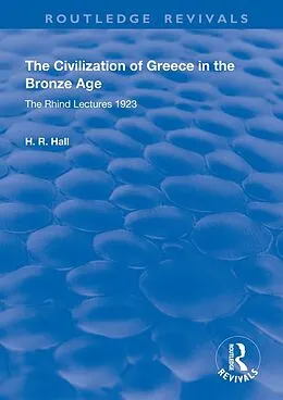 E-Book (pdf) The Civilization of Greece in the Bronze Age (1928) von H. R. Hall