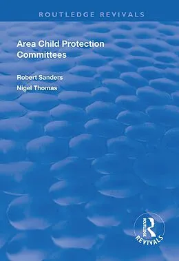 E-Book (epub) Area Child Protection Committees von Robert Sanders, Nigel Thomas